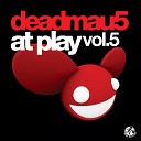 Billy Newton Davis deadmau5 - All U Ever Want Original Mix