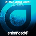 LTN feat Arielle Maren - Let Me Go Radio Edit