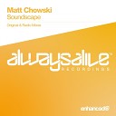 Matt Chowski - Soundscape Radio Mix