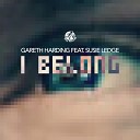 Gareth Harding feat Susie Ledge - I Belong Original Mix