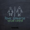 Toxic Universe - No One Here Gets out Alive