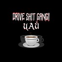 QRAY DRIVE SHIT GaNG feat pam pam pam - Чай