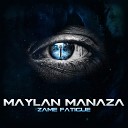 Maylan Manaza - Zam fatigu