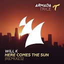 Will K - Here Comes The Sun Genairo Nvilla Remix