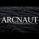 Arcnaut - In Silence