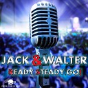 Jack Walter - Ready Steady Go Radio Edit