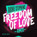 Richie Stephens - Freedom of Love Remix