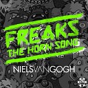 Niels van Gogh - Freaks The Horn Song Radio