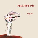 Paul Pioli Trio with Pierre Fenichel Fred… - Chuchotements