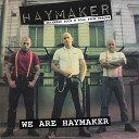 Haymaker - First to Die