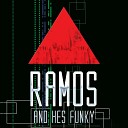 Ramos - And Hes Funky
