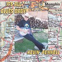 Kevin Fennell - Highway 49 Blues