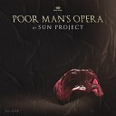 S U N Project - Poor Man s Opera