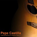 Pepe Castilla - El Dia Que Me Quieras