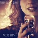 V r s Niki Quartet - Avec le temps