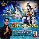 Anshu Rapper - Bhole vs Gaura