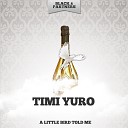 Timi Yuro - What S a Matter Baby Original Mix