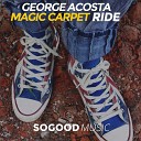 George Acosta - Magic Carpet Ride EpicFail The Soriano Brothers…