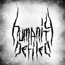Humanity Defiled - The Courageous Ones