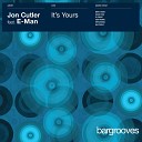 Jon Cutler Feat E - Man It s Yours Bart B More Deep Down Dub