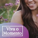 Por Tempo - Usufruir dos Momentos