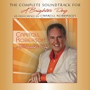 Carroll Roberson - A Brighter Day Instrumental Version