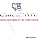 Carte Blanche - Tell Me That You Want Me