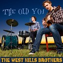 West Hills Brothers feat Carson Smith Cole… - The Old You feat Carson Smith Cole Smith