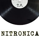 NITRONICA - T V
