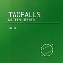 Twofalls Martin Heyder - Shoma Original Mix