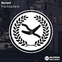 Revant - The Machine Original Mix