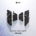 Juized Zero Sanity - Temptation DJ Mix