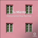 Instrumental Rap Hip Hop - Tu Miente