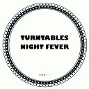 Turntables Night Fever - The Golden Era Original Mix