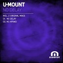 U Mount - No Afraid Original Mix