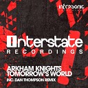 Arkham Knights - Tomorrow s World Dan Thompson Remix