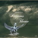 Distant World - Pegasus Theme Original Mix