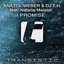 DJ T H Natalia Meister Anat - I Promise Original Mix