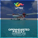Openhearted P R O S T - Waterplane Original Mix
