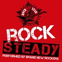 Brand New Rockers - Rock Steady