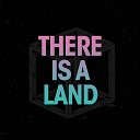 You Man - There Is a Land
