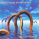 Shotgun Symphony - Between The Eyes Eyes Of Anger Part II