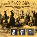 Antonio N ez El Chocolate con Jos Cala El… - Viejecita y ya ni ve Te tienes que presin Fandangos de Huelva Remastered…