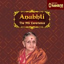M S Subbulakshmi - Sri Kamakoti Peethasthite Saveri Adi