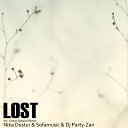 Nika Dostur Sofamusic Dj Party Zan - Lost Original Mix