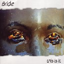 Bride - Short Time In the Grave