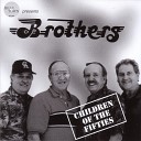 Brothers - Only The Lonely