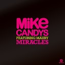 Mike Candys feat Maury - Miracles L W Project Bootleg 2014 AGRMusic