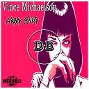 Vince Michaelson - Happy Dirty Original Mix