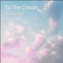 Ronny2Real - To The Clouds